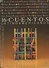 Cover of 16 cuentos latinoamericanos