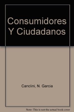 Cover of Consumidores y ciudadanos
