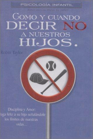 Cover of Como y cuando decir NO a nuestros hijos