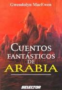 Cover of Cuentos fantasticos de Arabia/ Fantastic Stories of Arabia (Cultural)