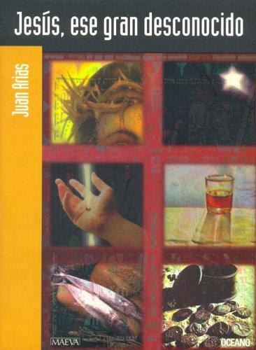 Cover of Jesus, Ese Gran Desconocido/Jesus the Great Unknown (Para Estar En El Mundo)