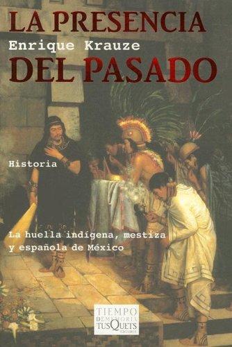 Cover of La Presencia del Pasado / The Presence of the Past
