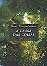 Cover of A Causa das Coisas