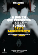 Cover of Millennium 5 - O Homem Que Perseguia a Sua Sombra