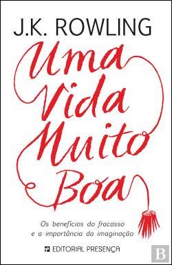 Cover of Uma Vida Muito Boa - Os Benefícios do Fracasso e a Importância da Imaginação