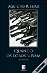 Cover of Quando os Lobos Uivam