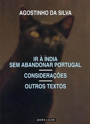 Cover of Ir à Índia sem Abandonar Portugal / Considerações / Outros Textos