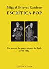 Cover of Escrítica Pop - Um quarto da década do Rock, 1980-1982