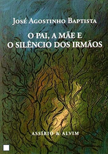 Cover of O PAI, A MÃE E O SILÊNCIO DOS IRMÃOS