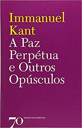 Cover of A Paz Perpétua e Outros Opúsculos
