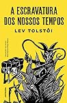 Cover of A Escravatura dos Nossos Tempos