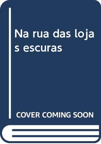 Cover of Na Rua das Lojas Escuras