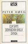Cover of Cum simte domnișoara Smilla zăpada