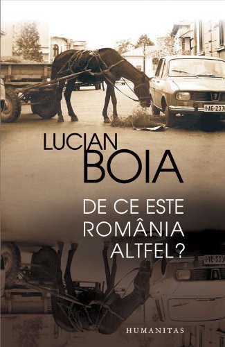 Cover of De ce este Romania altfel? Romanian Edition