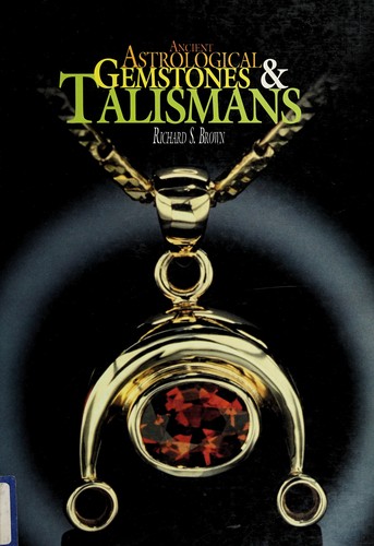 Cover of Ancient Astrological Gemstones & Talismans