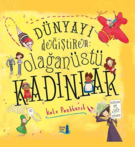 Cover of Dünyayi Degistiren Olaganüstü Kadinlar