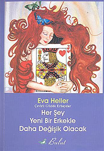 Cover of Her Sey Yeni Bir Erkekle Daha Degisik Olacak