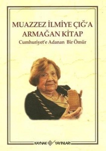 Cover of Muazzez İlmiye Çığ'a armağan kitap