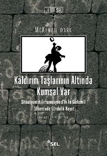 Cover of Kaldirim Taslarinin Altinda Kumsal Var