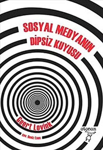 Cover of Sosyal Medyanin Dipsiz Kuyusu