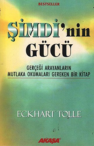 Cover of Simdi'nin Gucu - Gercegi Arayanlarin Mutlaka Okumalari Gereken Bir Kitap