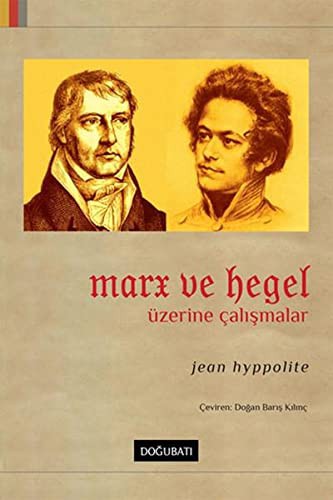 Cover of Marx ve Hegel Uzerine Calismalar