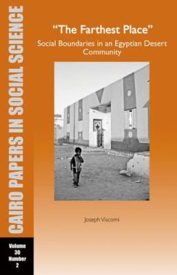 Cover of The Farthest Place The Making and Remaking of Social Boundaries in Abu Minqar