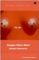 Cover of Jangan main-main (dengan kelaminmu)