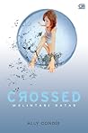 Cover of Crossed - Melintasi Batas