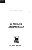 Cover of La rebelión latinoamericana