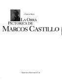 Cover of La obra pictorica de Marcos Castillo