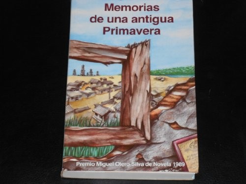 Cover of Memorias de una antigua primavera