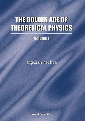 Cover of The Golden Age of Theoretical Physics