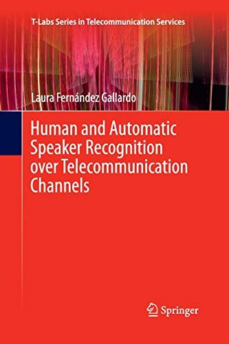 Cover of Human and Automatic Speaker Recognition over Telecommunication Channels