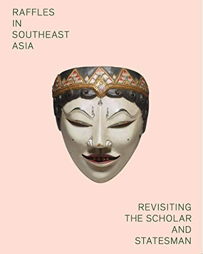 Cover of Raffles in Southeast Asia