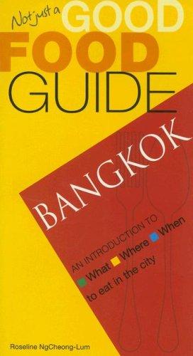 Cover of Bangkok (Not Just a Good Food Guide)
