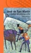 Cover of Jose de San Martin Caballero de Principio al Fin