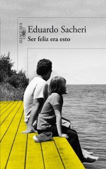 Cover of Ser feliz era esto