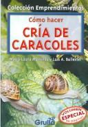 Cover of Como Hacer Cria De Caracoles/ How to Raise Snails (Emprendimientos)