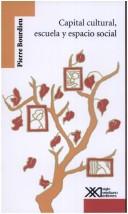 Cover of Capital Cultural, Escuela y Espacio Social