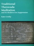 Cover of Traditional Theravada Meditation and Its Modern-era Suppression