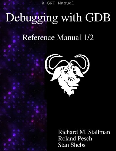 Cover of Debugging with GDB - Reference Manual 1/2