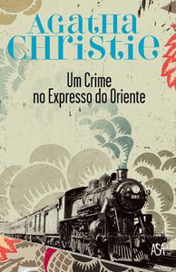 Cover of Um Crime No Expresso do Oriente