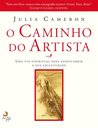 Cover of O Caminho do Artista Uma via espiritual para redescobrir a sua criatividade