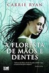 Cover of A Floresta de Mãos e Dentes
