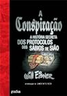 Cover of A Conspiração - A História Secreta dos Protocolos dos Sábios de Sião