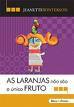 Cover of As laranjas não são o único fruto