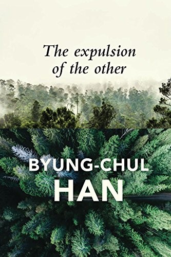 Cover of The Expulsion of the Other: Society, Perception and Communication Today
