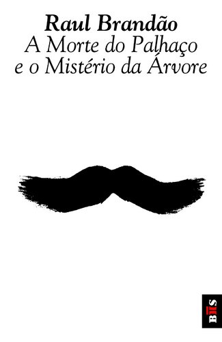 Cover of A Morte do Palhaço e o Mistério da Árvore