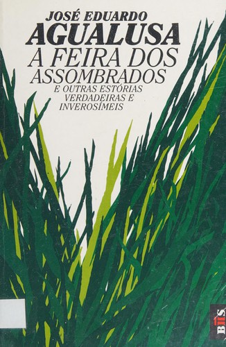 Cover of A feira dos assombrados e outras estórias verdadeiras e inverosímeis